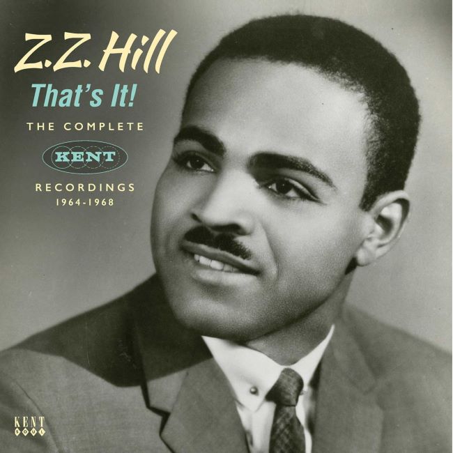 Hill ,Z.Z. - That's It! : The Complete Kent Rec 1964-68 ( 2cd's)